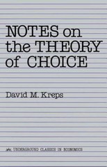 Notes On The Theory Of Choice (Underground Classics in Economics) – GOOD