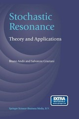 Stochastic Resonance: Theory And Applications