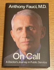 SIGNED Book by Anthony Fauci – On Call – HC 1st Edition & 1st Printing 2024