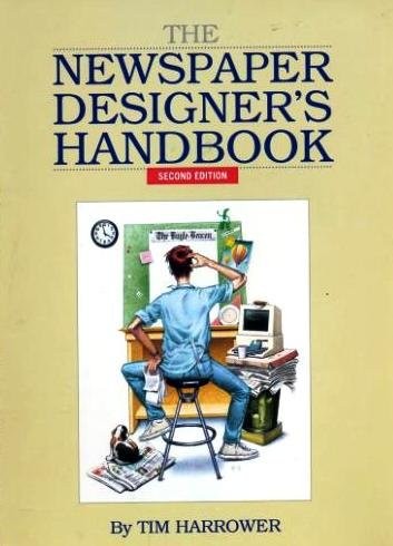 THE NEWSPAPER DESIGNER’S HANDBOOK By Tim Harrower *Excellent Condition*