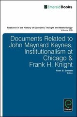 Documents Related to John Maynard Keynes, Institutionalism at Chicago & Frank H.