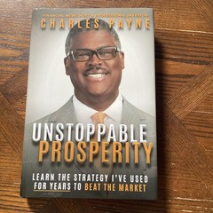 Unstoppable Prosperity,Charles Payne,Beat the Market,1st Ed HC/DJ 2019 Financial