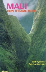 Maui: How It Came To Be – Paperback By Kyselka, Will – GOOD