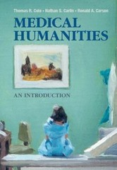Medical Humanities: An Introduction – Thomas R. Cole,Ronald A. Carson,Nathan S.