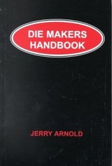 Die Makers Handbook – Hardcover – VERY GOOD