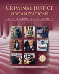 Criminal Justice Organizations: Administration and Management – VERY GOOD