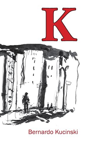 Bernardo Kucinski K (Hardback)