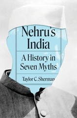 Taylor C. Sherman Nehru’s India (Paperback) (UK IMPORT)