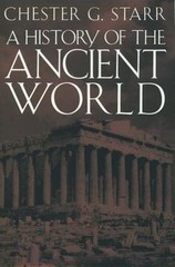 A History of the Ancient World by Starr, Chester G.