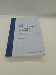 The Fundamentals of Federal Taxation by Miller John