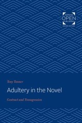 Adultery in the Novel : Contract and Transgression, Paperback by Tanner, Tony…