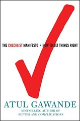 The Checklist Manifesto: How to Get Things Right by Gawande
