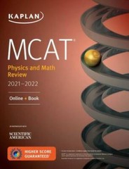 MCAT Physics and Math Review 2021-2022: Online + Book (Kapla – VERY GOOD
