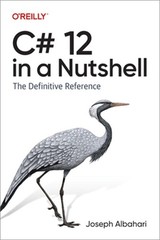 C# 12 in a Nutshell: The Definitive Reference (Paperback or Softback)