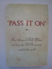 ‘Pass It On’: The Story of Bill Wilson and How the A. A. Message Reached – GOOD