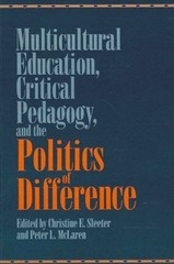 Multicultural Education, Critical Pedagogy, and the Politics of D