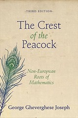 The Crest of the Peacock: Non-European Roots of Mathematics, Third Edition by J