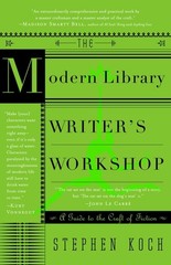 The Modern Library Writer’s Workshop: A Guide to the Craft of Fiction
