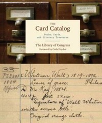 The Card Catalog: Books, Cards, and Literary Treasures – Hardcover – GOOD