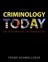 Criminology Today: An Integrative – Hardcover, by Schmalleger Frank – Very Good