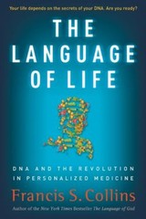 The Language of Life : DNA and the Revolution in Personalized Med