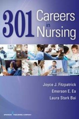 301 Careers in Nursing by FAAN Fitzpatrick, Joyce J., PhD, MBA, RN: Used