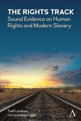 Todd Landman Christine Garrington The Rights Track (Paperback) Anthem Free Press