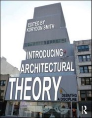 Introducing Architectural Theory, , Good Book