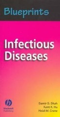 Blueprints Infectious Diseases by Kent Hu; Heidi Crane; Samir S. Shah