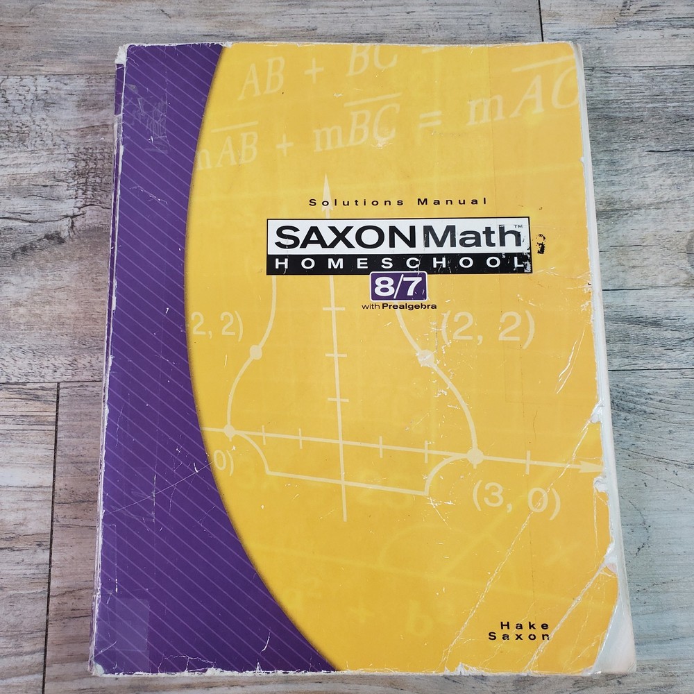 Saxon Math 8/7 with Prealgebra: Solutions Manual TORN COVER