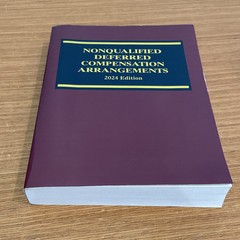 Nonqualified Deferred Compensation Arrangements 2024 Edition – UNUSED