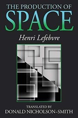 The Production of Space by Lefebvre, Henri