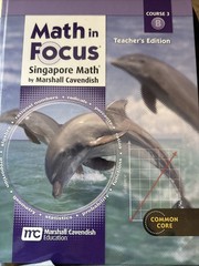 Math in Focus: Singapore Math Ser.: Math in Focus: Singapore Math : Teacher…