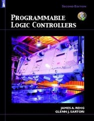 Programmable Logic Controllers [With CDROM] by Rehg, James A.; Sartori, Glenn J.