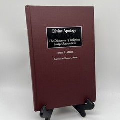 Divine Apology : The Discourse of Religious Image Restoration, Hardcover by M…