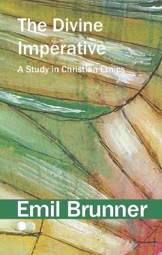 Emil Brunner The Divine Imperative (Paperback)