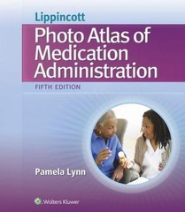Lippincott Photo Atlas of Medical Adm- paperback, Pamela Lynn R N, 9781451194319