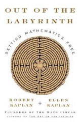 Out of the Labyrinth: Setting Mathematics Free – Hardcover – GOOD